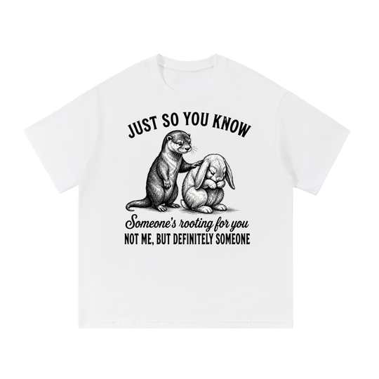 Someone's rooting Tee